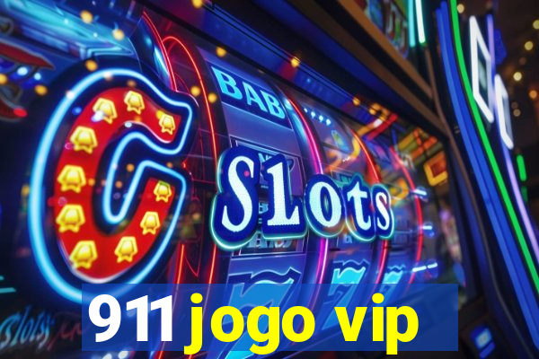 911 jogo vip